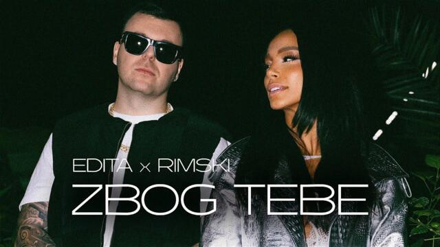 EDITA x RIMSKI - ZBOG TEBE (OFFICIAL VIDEO)