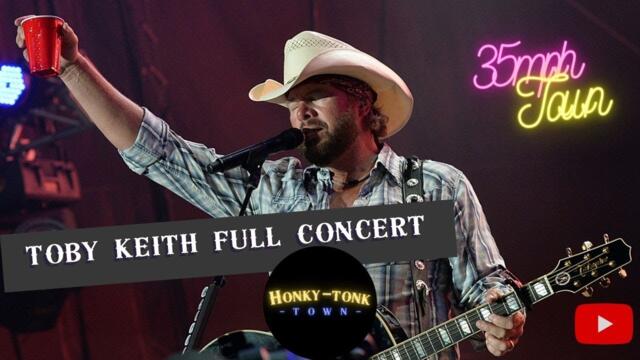 Honky Tonk Town | Toby Keith Full Concert - 35mph Town