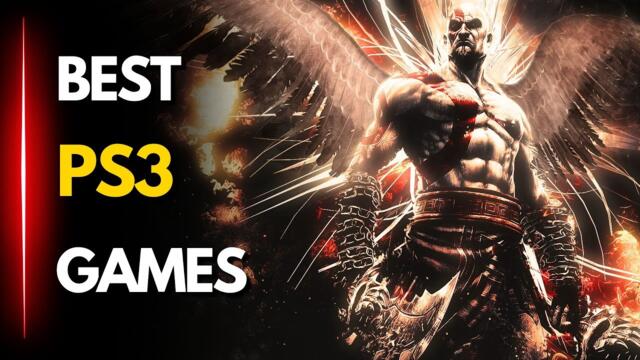 🎮🔥TOP 18 BEST PS3 GAMES OF ALL TIME YOU NEED TO PLAY