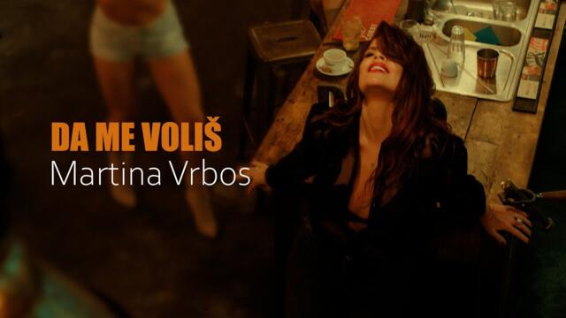 Martina Vrbos - Da Me Voliš (Official Video)