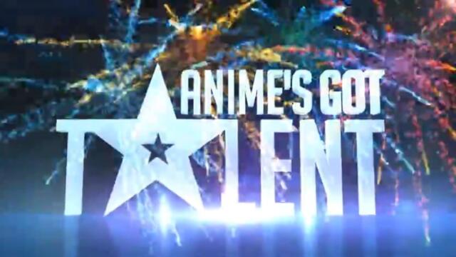 Aниме търси талант - Anime's Got Talent