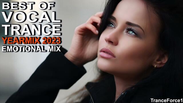 BEST OF VOCAL TRANCE 2023 YEARMIX Part 1 (Emotional Mix) | TranceForce1