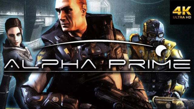 Alpha Prime (2007) | 4K60 High FOV | Modded | Longplay Full Game Walkthrough No Commentary