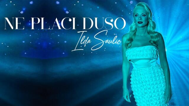 Ilda Saulic - Ne placi duso (Official Video 2024)