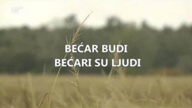 HRT: Bećar budi, bećari su ljudi - Emisija pučke i predajne kulture (2015.)