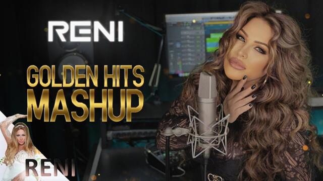 RENI - GOLDEN HITS MASHUP  -  2024