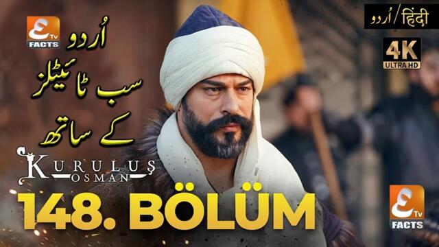 Kurulus Osman Season 5 Episode 148 with Urdu Subtitles | Kuruluş Osman 148. Bölüm  Full HD  4K