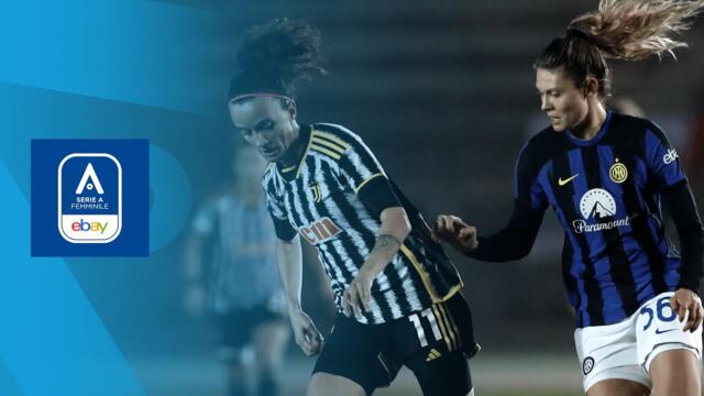 HIGHLIGHTS | Inter Milan vs. Juventus (Serie A Femminile 2024-24 Matchday 17)