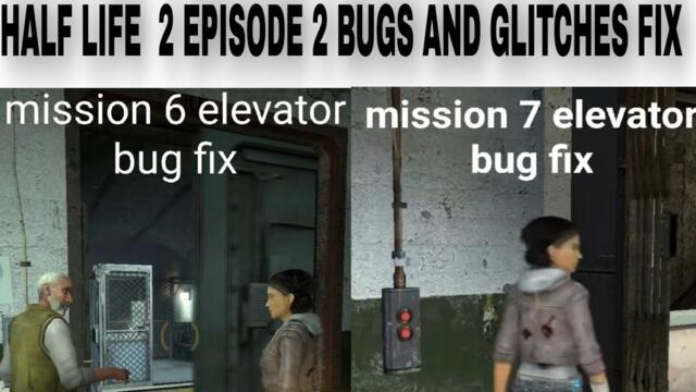 Half Life 2 Episode 2 Elevator Stuck | Half Life 2 Episode 2 bugs and glitches fix