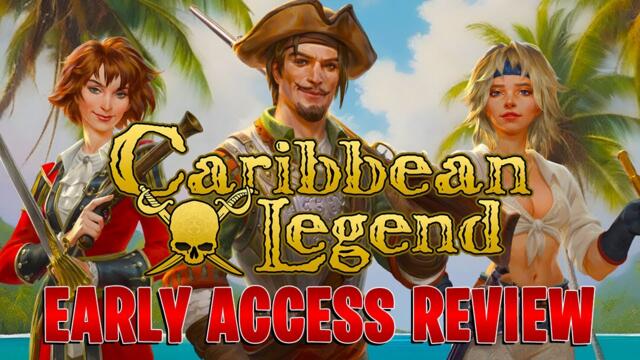 CARIBBEAN LEGEND Early Access Review | Is it worth it?