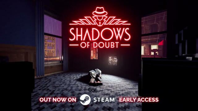 Shadows of Doubt Early Access Launch Trailer