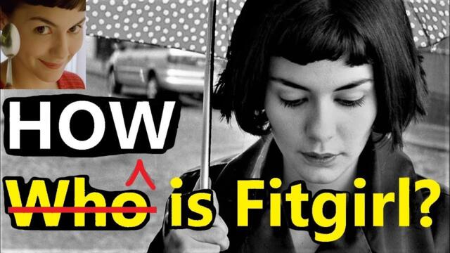 They Always Ask ‘Who Is Fitgirl?’ But Not ‘How Is Fitgirl?’