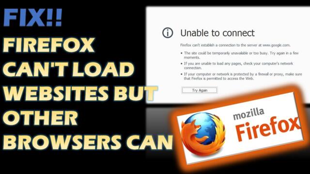 FIX!!!! Firefox can't load websites but other browsers can