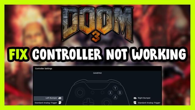 FIX DOOM 3 Controller/Gamepad Not Working on PC