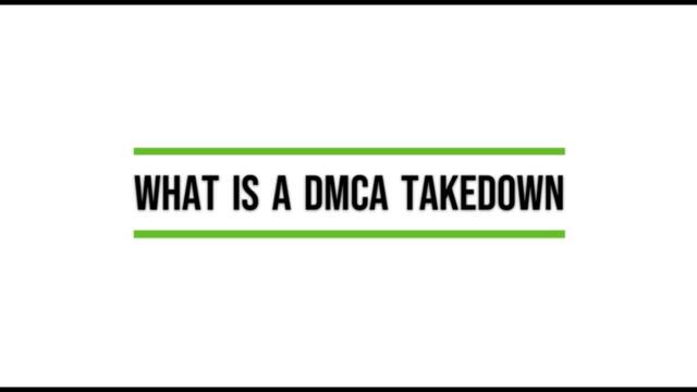 What is a DMCA Takedown