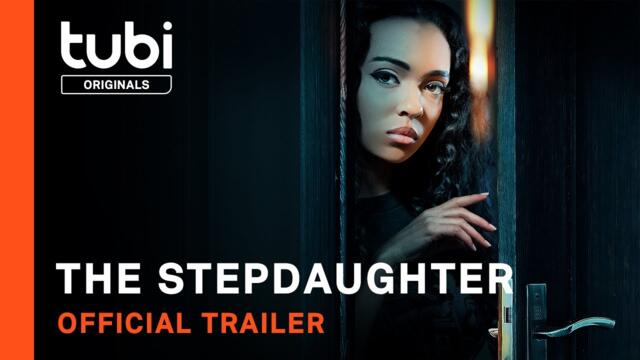 The Stepdaughter | Official Trailer | A Tubi Original