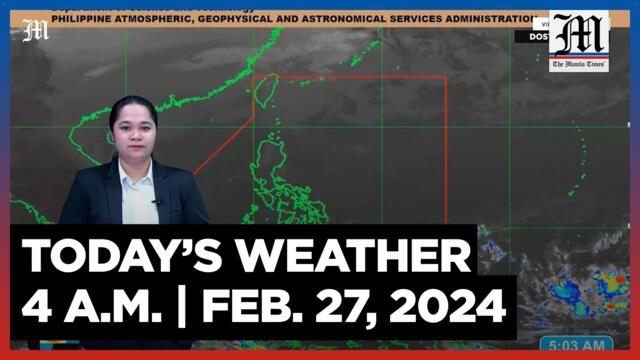 Today's Weather, 4 A.M. | Feb. 27, 2024