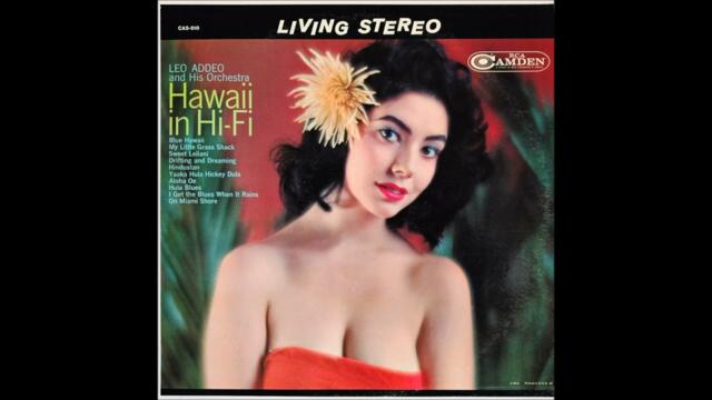 Leo Addeo And His Orchestra - Hawaii In Hi-Fi (Pop, Instrumental) Stereo 1959