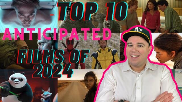 Top 10 Anticipated Films of 2024