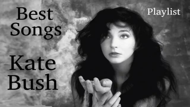 Kate Bush - Greatest Hits Best Songs Playlist