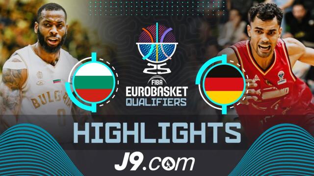 Bulgaria 🇧🇬 vs Germany 🇩🇪 | J9 Highlights | FIBA EuroBasket 2025 Qualifiers