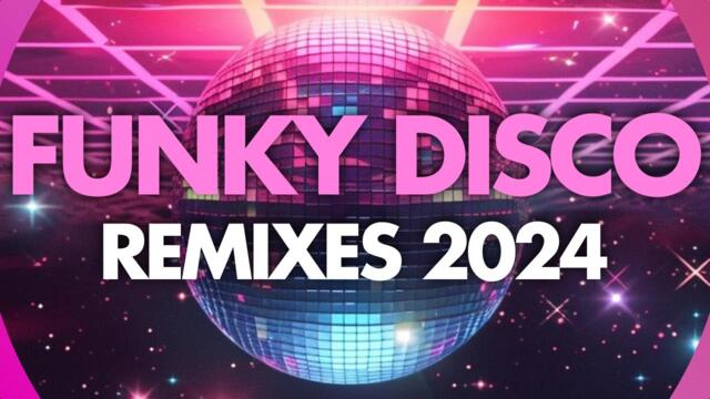Funky Disco House Remixes I Good vibes Mix 2024