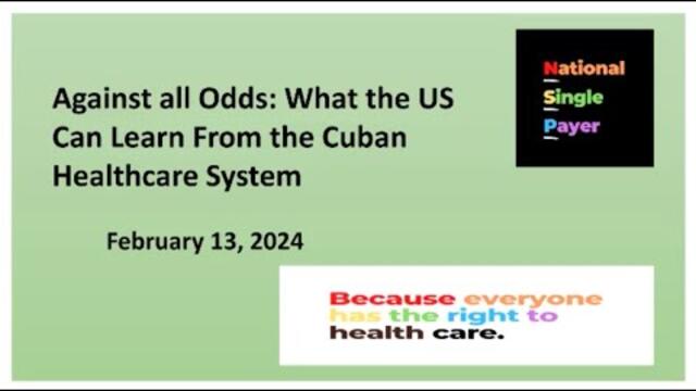 Against All Odds: What the U.S. Can Learn from the Cuban Health Care System!