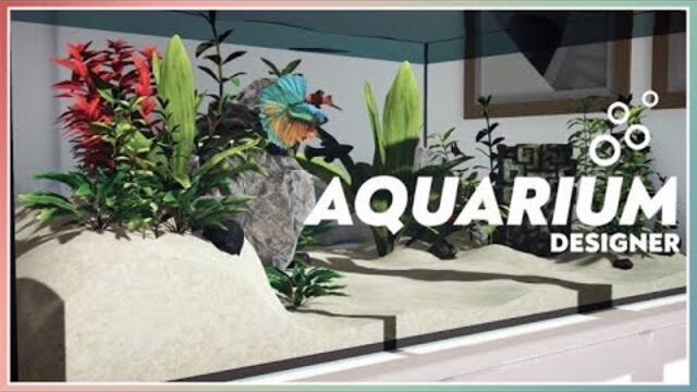 Let's Design an Aquarium! | Aquarium Designer Gameplay | First Look