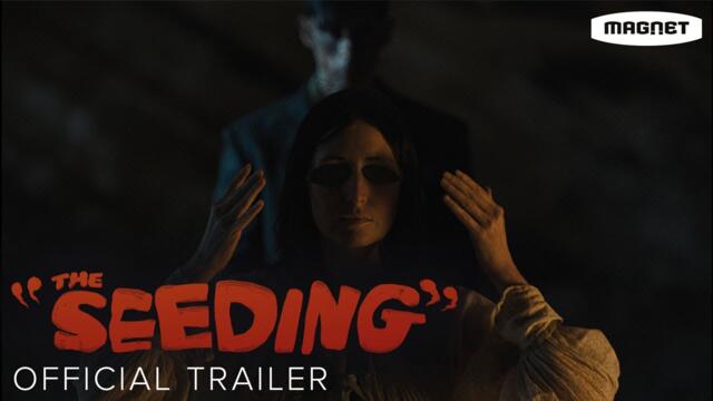 The Seeding - Official Trailer | Directed by Barnaby Clay | Starring Scott Haze, Kate Lyn Sheil