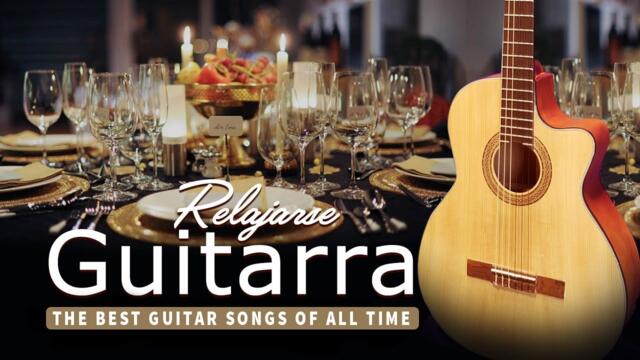 The Best Guitar Music Of All Time Music for love, relaxation and work