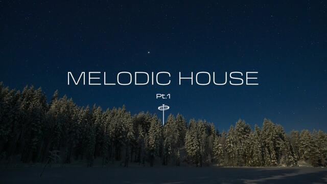 Melodic House Playlist (Pt.1) - Ben Böhmer | Lane 8 | Luttrell | Fejká | Sultan + Shepard
