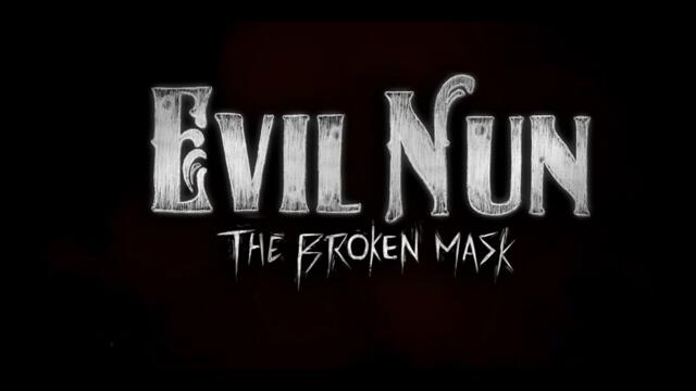 Полное прохождение Evil Nun: The Broken Mask!