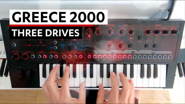 Three Drives - Greece 2000 (Roland JD-Xi)