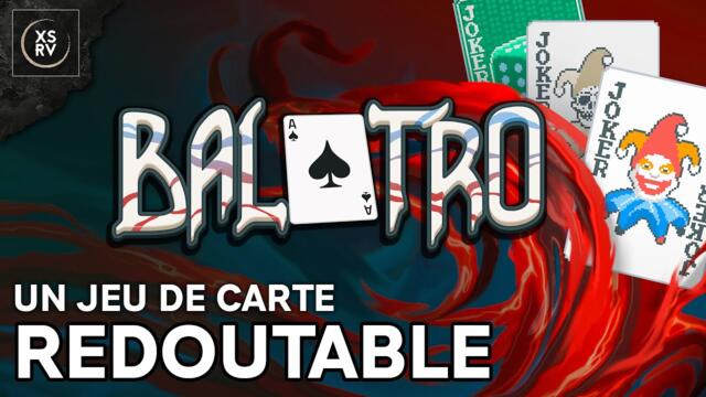 Balatro, C'est Ouf ! Un jeu de carte d'une efficacité redoutable !