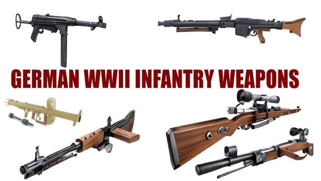 German Infantry Weapons of WWII