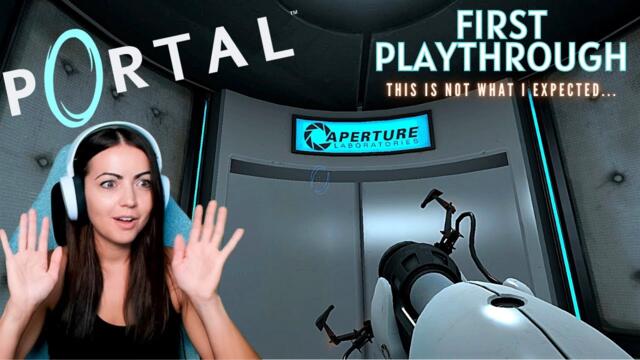 PORTAL First Playthrough - Part One