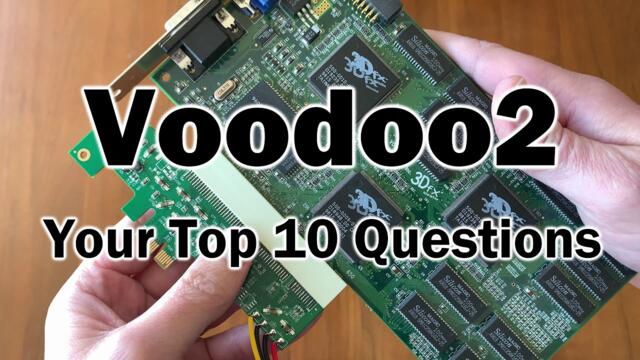 3Dfx Voodoo 2: Your Top 10 Questions