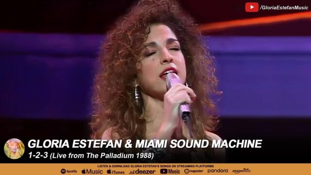 Gloria Estefan & Miami Sound Machine • 1-2-3 (Live at The Palladium | UK 1988)