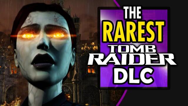 The rare Tomb Raider DLC you missed.
