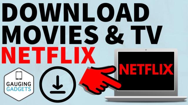 How to Download Netflix Movies on PC & Laptop - Download Netflix TV Shows