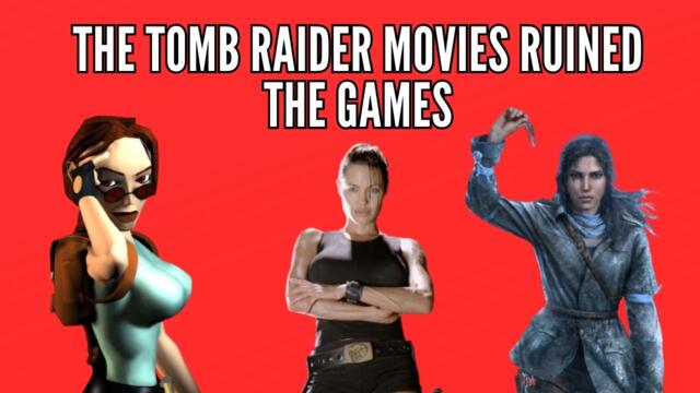 How the Tomb Raider Movies Ruined the Games