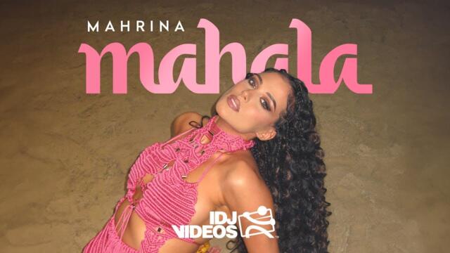 MAHRINA - MAHALA (OFFICIAL VIDEO)