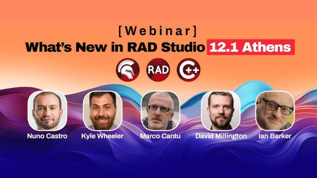 What’s New in RAD Studio 12.1 Athens