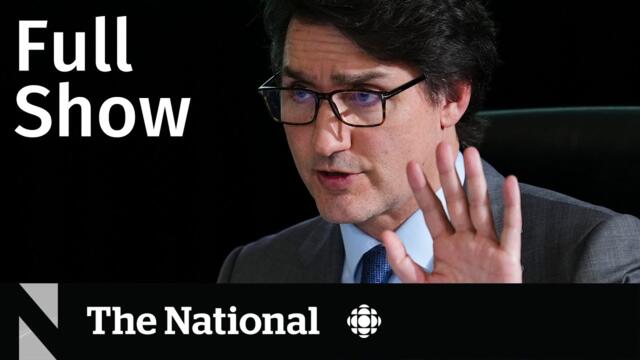 CBC News: The National | Trudeau testifies on foreign interference