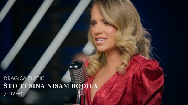 Dragica Zlatic - Sto ti sina nisam rodila (Cover | 2024)