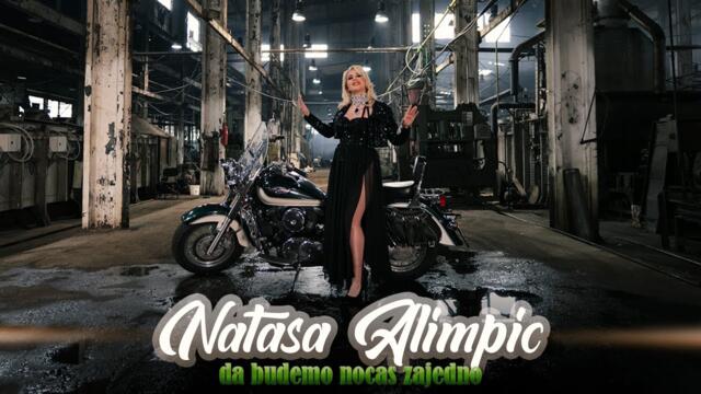 NATASA ALIMPIC - DA BUDEMO NOCAS ZAJEDNO (COVER 2024)