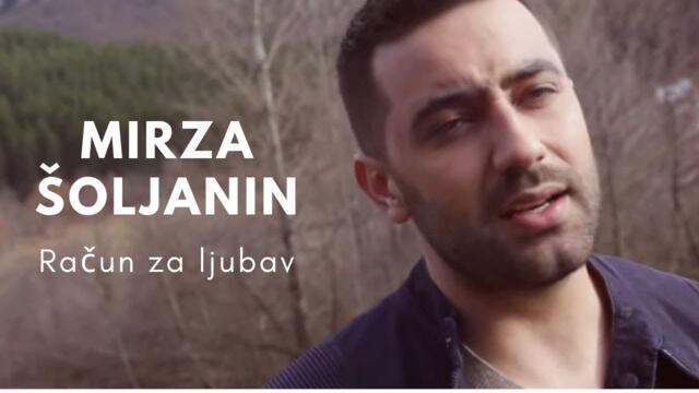 Mirza Soljanin - Racun za ljubav  [Official relase]