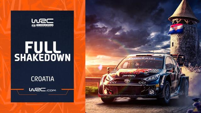 FULL SHAKEDOWN | WRC Croatia Rally 2024