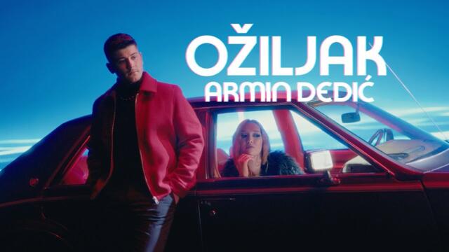 Armin Dedic - Oziljak (Official Video  2024)