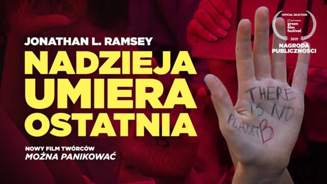 „Nadzieja umiera ostatnia” reż. Jonathan L. Ramsey (2021) - Młodzieżowy Strajk Klimatyczny